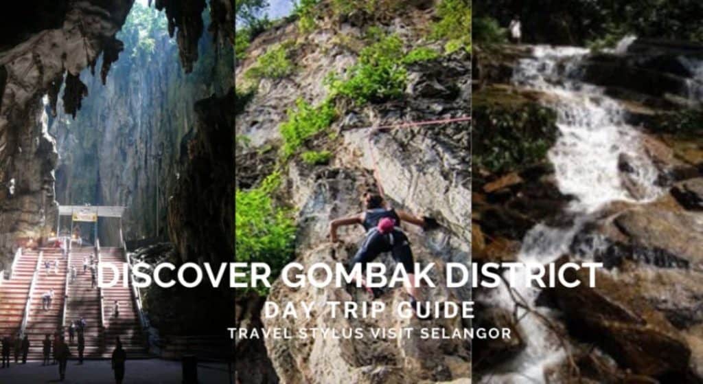 Discover Gombak District in Selangor Malaysia