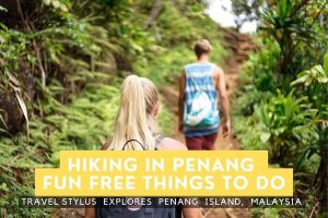 Hiking in Penang
