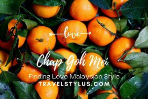 Chap Goh Mei Finding Love