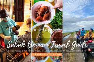 Best Sabak Bernam Travel Guide