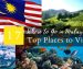 Where to Go in Malaysia – 17 Best Places to Visit